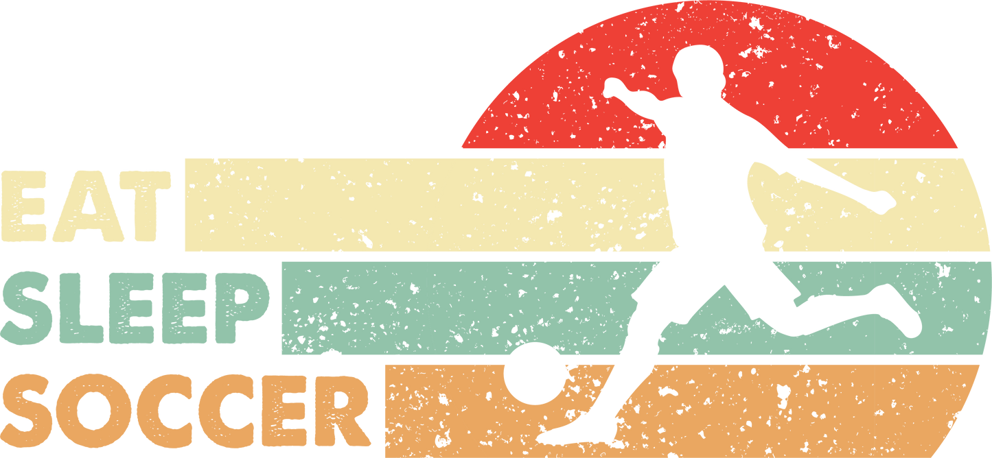 Eat Sleep Soccer